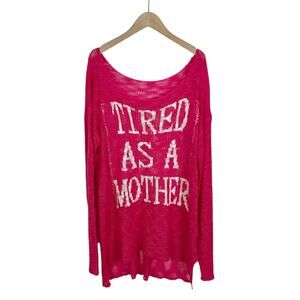 Judith March Bright Pink Tired As A Mother Sweater Size Large